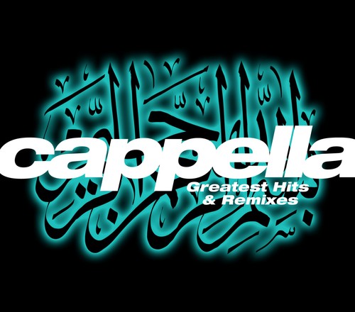 Cappella greatests hits - cappella, &
